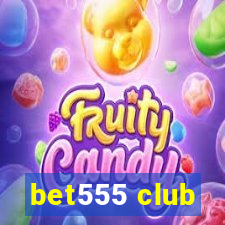 bet555 club